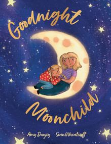 Goodnight Moonchild by Amy Dunjey, 9781923091429