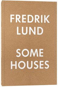 Some houses (42 Houses by Fredrik Lund) by Fredrik Lund, 9788245045925
