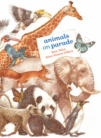 Animals On Parade by Jane Yolen, Anne Yvonne Gilbert, 9781568463919
