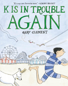 K Is in Trouble AGAIN (A Graphic Novel) - 9780316468848 by Gary Clement, 9780316468848