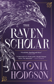 The Raven Scholar by Antonia Hodgson, 9780316577229