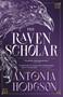 The Raven Scholar by Antonia Hodgson, 9780316577229