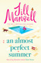 An Almost Perfect Summer (The brand new feel-good romantic read from the beloved bestselling author) - 9781035409983 by Jill Mansell, 9781035409983
