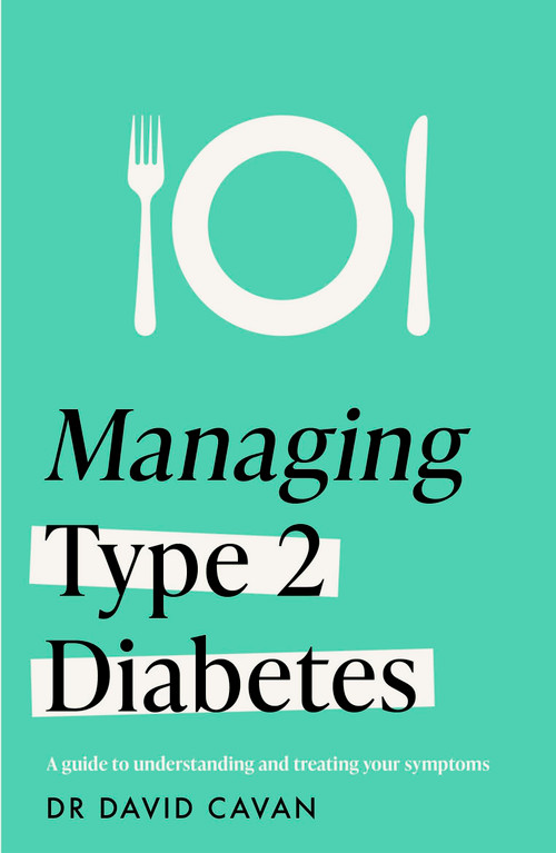 Managing Type 2 Diabetes (Headline Health Series) (A guide to understanding and treating your symptoms) by Dr. David Cavan, 9781035415724