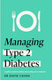 Managing Type 2 Diabetes (Headline Health Series) (A guide to understanding and treating your symptoms) by Dr. David Cavan, 9781035415724