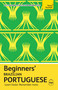 Beginners' Brazilian Portuguese (Learn faster. Remember more.) by Ethel Pereira de Almeida Rowbotham, Sue Tyson-Ward, 9781399821735