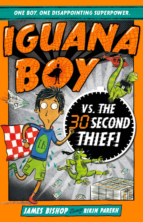 Iguana Boy vs. The 30 Second Thief (Book 2) by James Bishop, 9781444939408