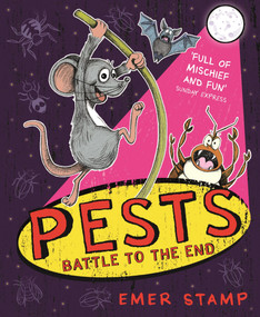PESTS: PESTS BATTLE TO THE END (Book 3) by Emer Stamp, 9781444949667