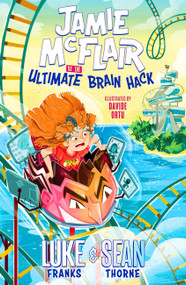 Jamie McFlair Vs The Ultimate Brain Hack (Book 2) by Sean Thorne, Luke Franks, 9781444956047