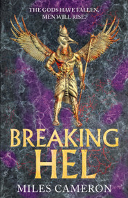 Breaking Hel by Miles Cameron, 9781473232587