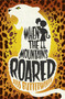 When the Mountains Roared by Jess Butterworth, 9781510102118