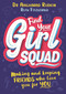 Find Your Girl Squad (Making and Keeping Friends Who Love You for YOU) by Ruth Fitzgerald, Dr. Angharad Rudkin, 9781526362506