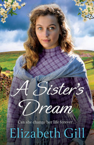A Sister's Dream by Elizabeth Gill, 9781529421125