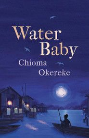 Water Baby by Chioma Okereke, 9781529425444