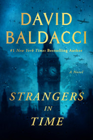 Strangers in Time (A World War II Novel) by David Baldacci, 9781538742051