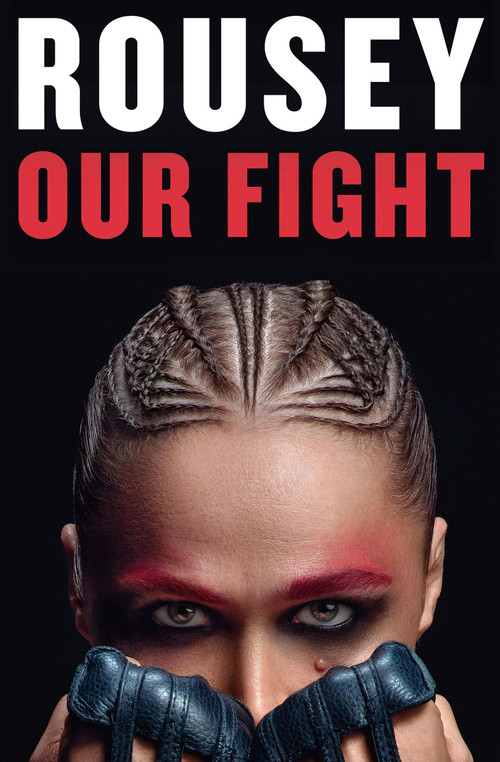 Our Fight (A Memoir) - 9781538757383 by Ronda Rousey, Maria Burns Ortiz, 9781538757383