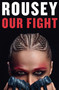 Our Fight (A Memoir) - 9781538757383 by Ronda Rousey, Maria Burns Ortiz, 9781538757383