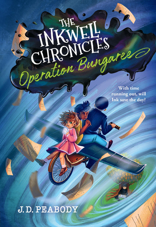 The Inkwell Chronicles: Operation Bungaree, Book 3 - 9781546007692 by J. D. Peabody, 9781546007692