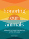 Honoring Our Animals (365 Meditations for Healing after Pet Loss) by Beth Bigler, 9781577155140