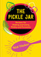 The Pickle Jar (Recipes for Making and Using Pickles and Ferments) by Nick Vadasz, 9781804192740