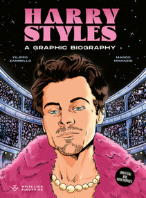 Harry Styles (A Graphic Biography) by Filippo Zambello, 9781836001065