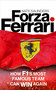 Forza Ferrari (How F1's Most Famous Team Can Win Again) by Nate Saunders, 9781836002826