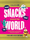 Lonely Planet Kids Snacks Around the World by Lisa M. Gerry, Toby Triumph, 9781837585779