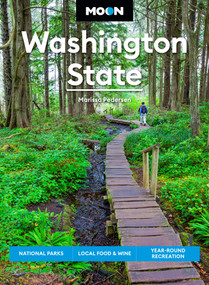 Moon Washington State (National Parks, Local Food & Wine, Year-Round Recreation) by Marissa Pedersen, Moon Travel Guides, 9798886470864