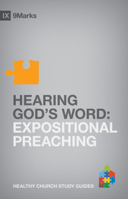 Hearing God's Word (Expositional Preaching) by Bobby Jamieson, 9781433525285