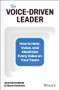 The Voice-Driven Leader (How to Hear, Value, and Maximize Every Voice on Your Team) by Jeremie Kubicek, Steve Cockram, 9781394150663