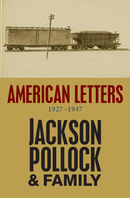 American Letters (1927-1947) - 9780745654027 by Jackson Pollock, 9780745654027
