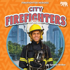 City Firefighters - 9798892327671 by Spencer Brinker, 9798892327671