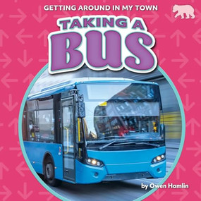 Taking a Bus by Owen Hamlin, 9798892327077