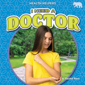 I Need a Doctor by Rachel Rose, N/A, 9798892327138