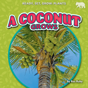 A Coconut Grows by Rex Ruby, N/A, 9798892327732