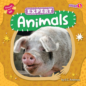 Expert Animals by E. C. Andrews, N/A, 9798892327794