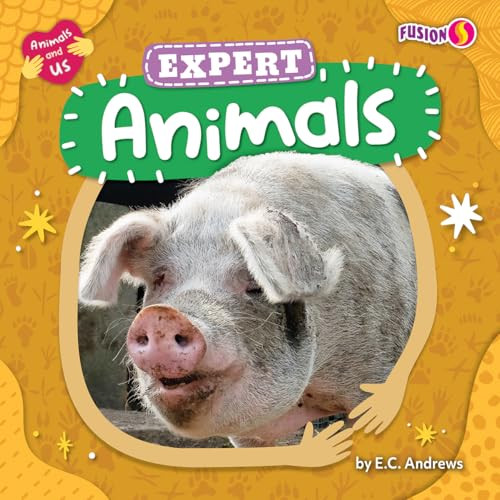 Expert Animals by E. C. Andrews, 9798892327794
