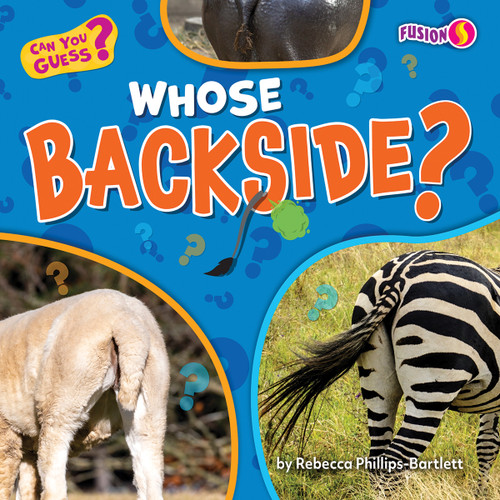 Whose Backside? by Rebecca Phillips-Bartlett, N/A, 9798892327848