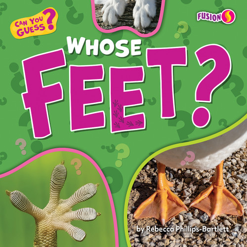 Whose Feet? - 9798892327862 by Rebecca Phillips-Bartlett, N/A, 9798892327862