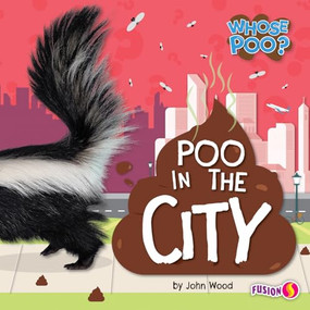 Poo in the City by John Wood, 9798892327992