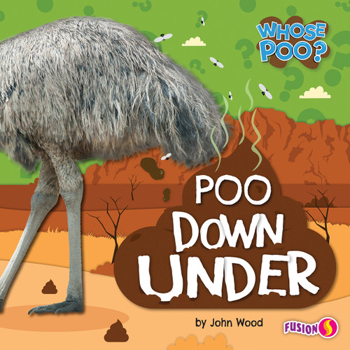 Poo Down Under by John Wood, N/A, 9798892328012