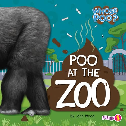 Poo at the Zoo by John Wood, 9798892328029