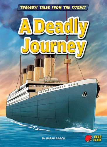 A Deadly Journey by Sarah Eason, 9798892329453