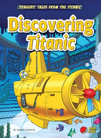 Discovering Titanic by Sarah Eason, Alberto Saichann, 9798892329484