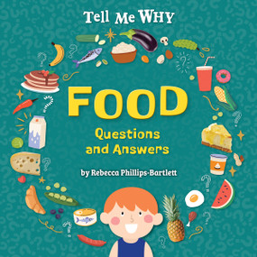Food Questions and Answers by Rebecca Phillips-Bartlett, N/A, 9798892329514