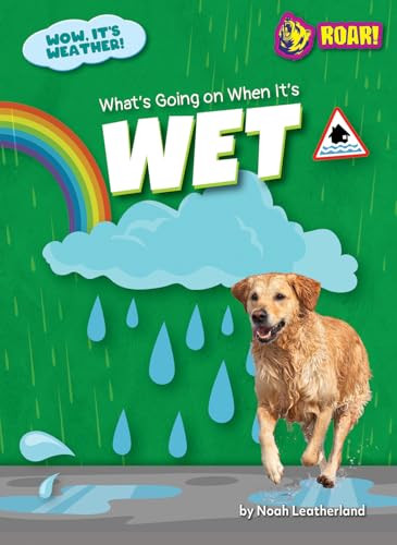 What's Going on When It's Wet - 9798892329590 by Noah Leatherland, 9798892329590