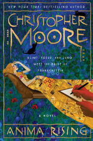 Anima Rising (A Novel) by Christopher Moore, 9780062434159