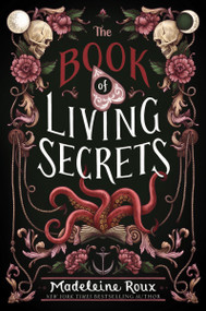 The Book of Living Secrets - 9780062941411 by Madeleine Roux, 9780062941411