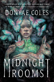 Midnight Rooms (A Novel) - 9780063228108 by Donyae Coles, 9780063228108