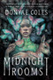 Midnight Rooms (A Novel) - 9780063228108 by Donyae Coles, 9780063228108